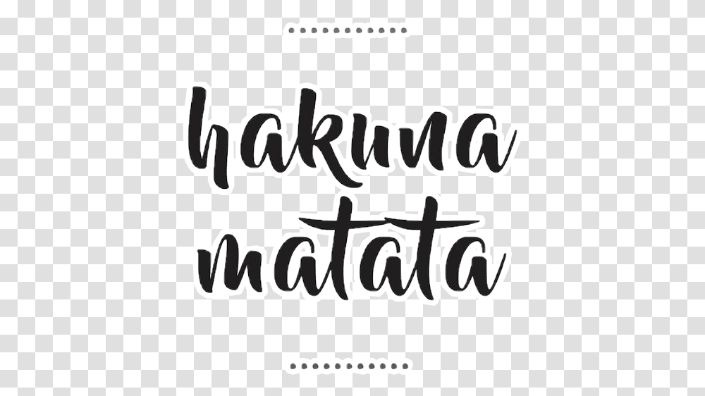 Words Hakunamatata Lionsking Knigderlwen Disney Hakuna Matata Quotes, Label, Alphabet, Handwriting Transparent Png