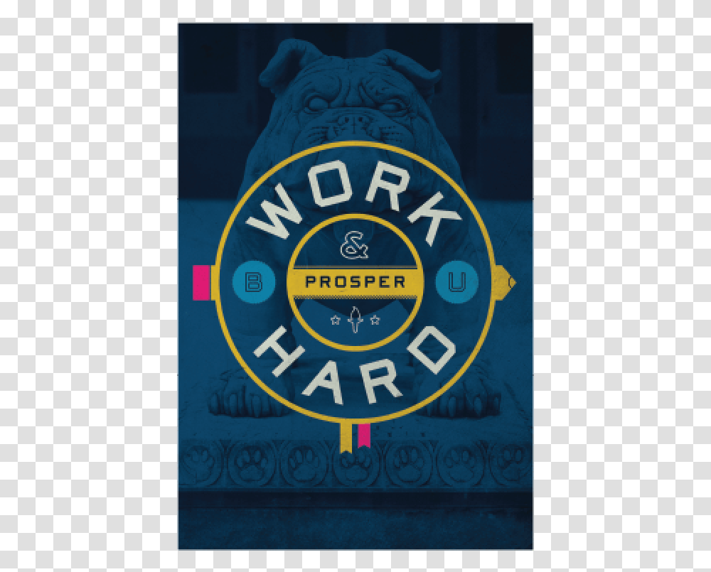 Work Hard And Prosper Emblem, Advertisement, Poster Transparent Png