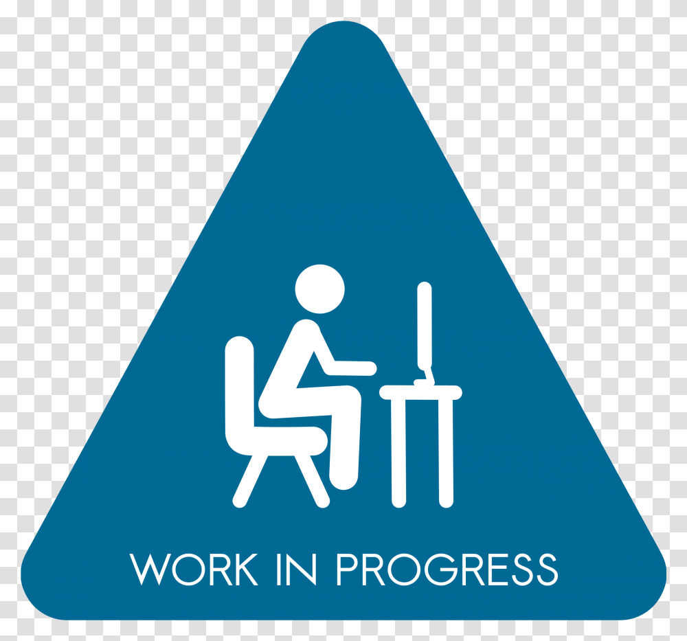 Work In Progress Computer Triangle Sign Road Sign Transparent Png Pngset Com