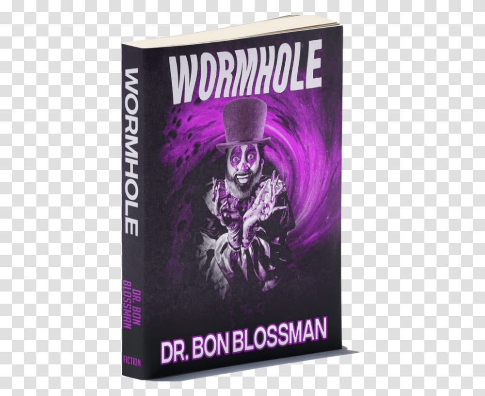 Wormhole Dr Bon Blossman Poster, Advertisement, Performer, Person, Human Transparent Png