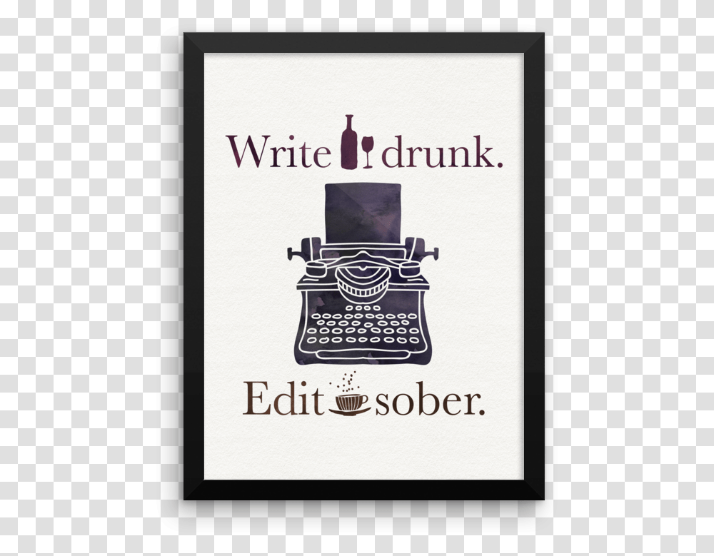 Write Drunk Edit Sober, Poster, Advertisement, Label Transparent Png