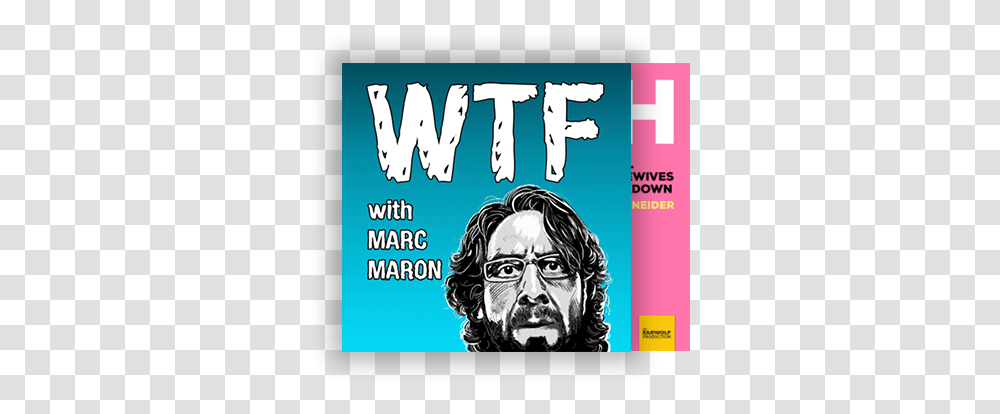 Wtf With Marc Maron, Poster, Advertisement, Person, Human Transparent Png