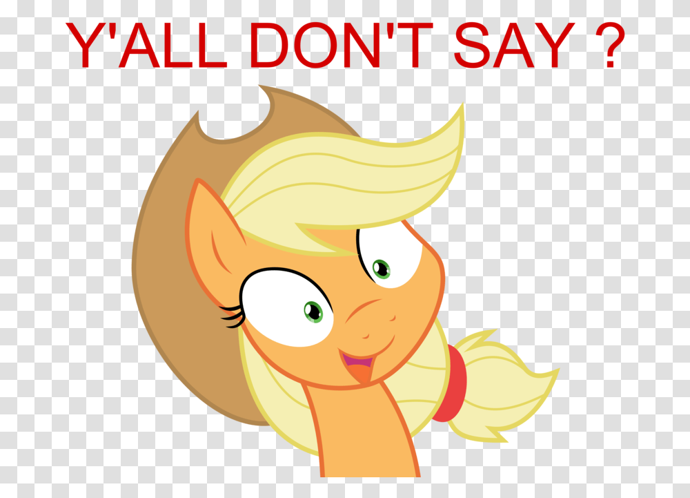 Y All Don't Say Twilight Sparkle Applejack Pony Fluttershy Mlp You Dont Say Meme, Flare, Outdoors, Poster, Advertisement Transparent Png
