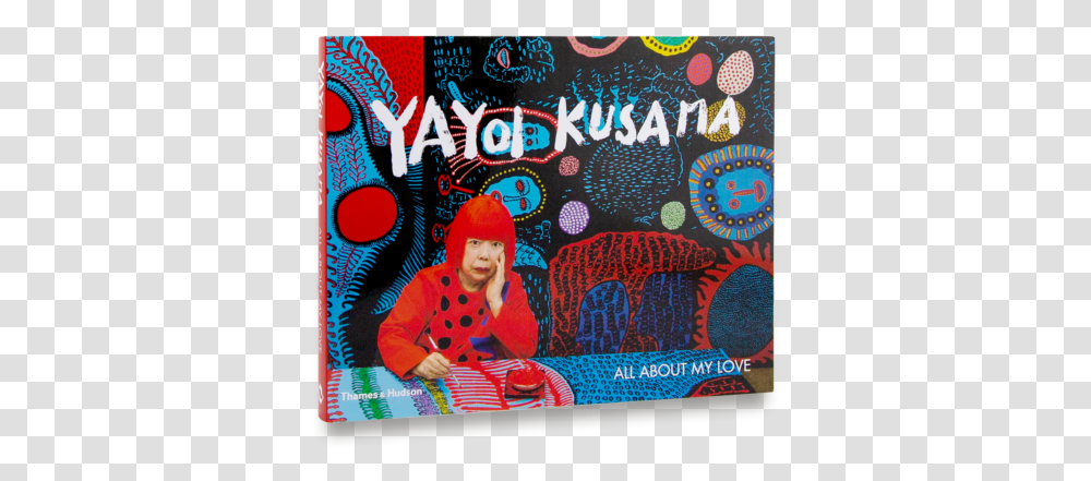 Yayoi Kusama All About My Love, Advertisement, Poster, Person, Collage Transparent Png