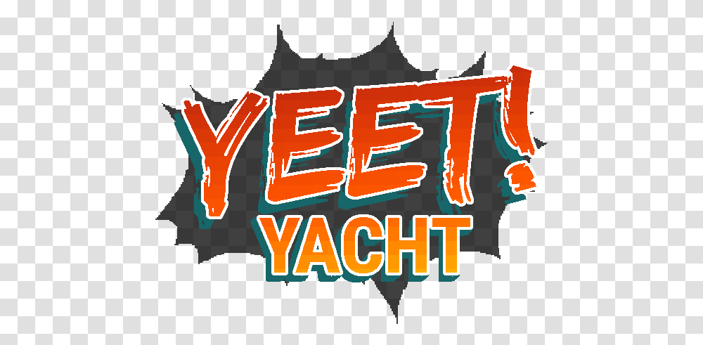 Yeet Yacht By Shirushii Graphic Design, Text, Word, Alphabet, Number Transparent Png