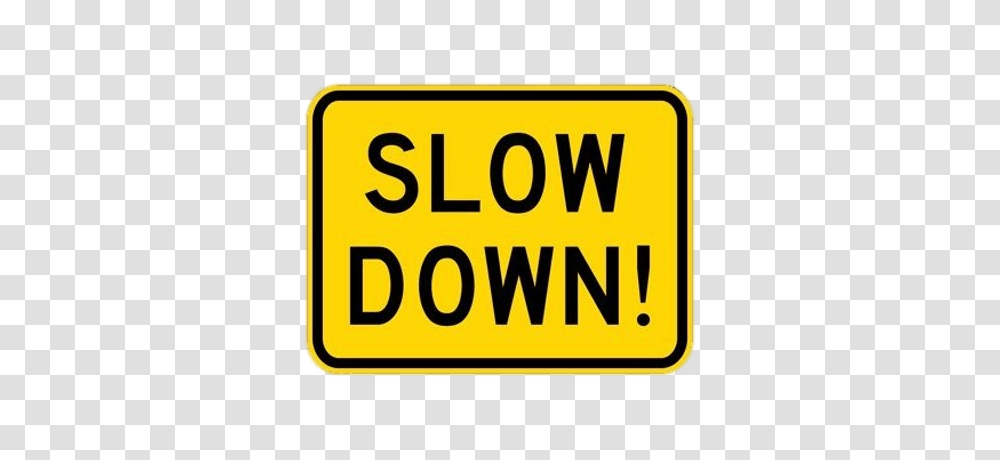 Yellow Slow Down Sign, Road Sign Transparent Png