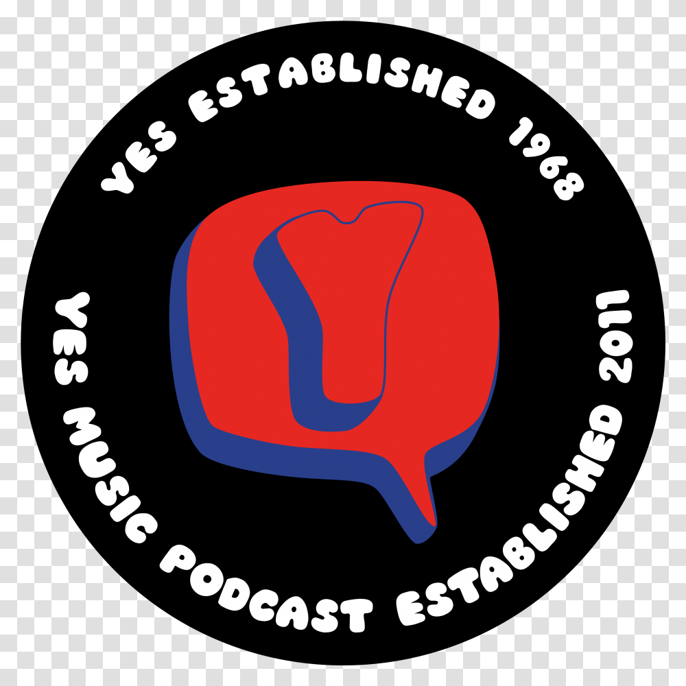 Yes Music Podcast - Two Fans' Exploration Of The World's Emblem, Label, Text, Word, Logo Transparent Png