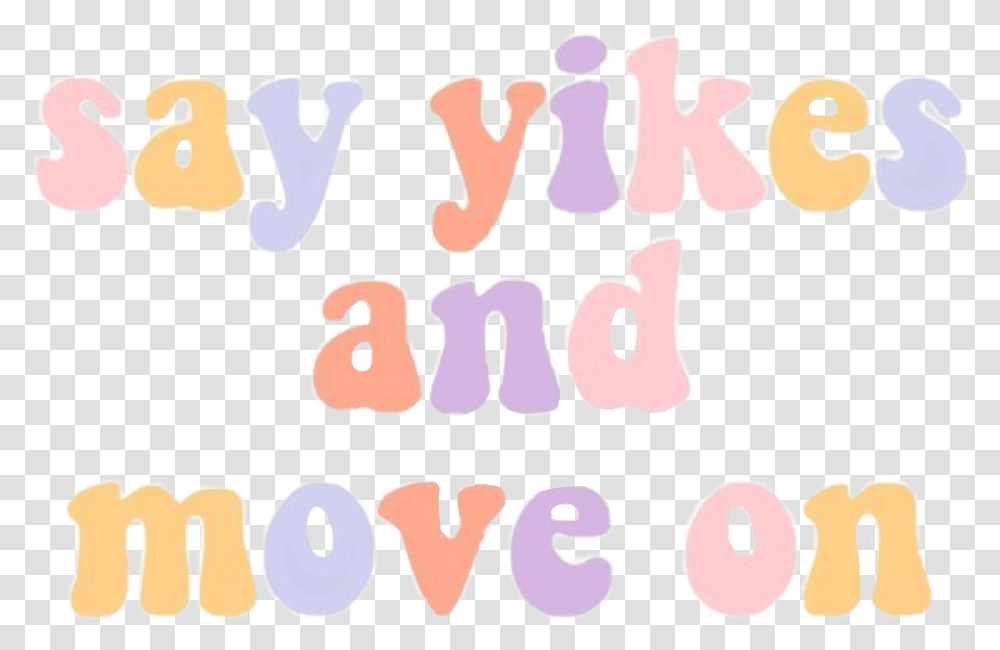 Yikes Sayyikesandmoveon Moveon Sticker By Faith Dot, Text, Alphabet, Label, Number Transparent Png