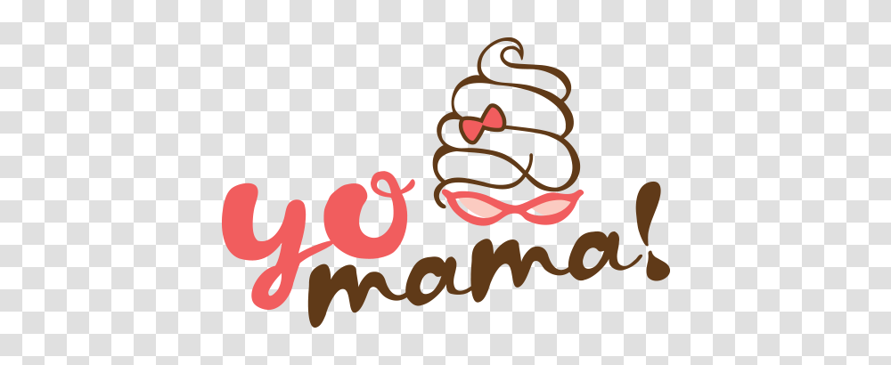 Yo Mama Frozen Yogurt And Goodies, Dynamite, Label, Alphabet Transparent Png