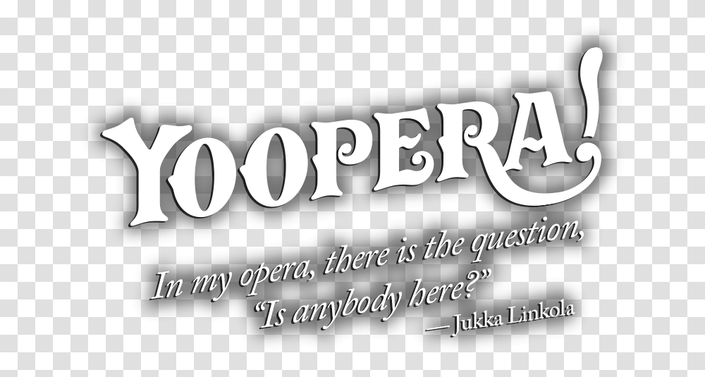 Yoopera Raising Voices Mining History Language, Text, Alphabet, Poster, Advertisement Transparent Png