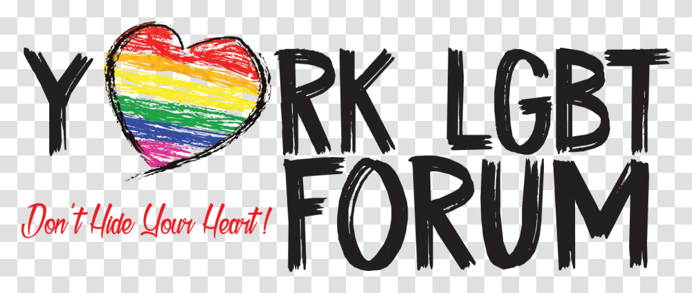 York Lgbt Forum Don't Hide Your Heart Language, Word, Alphabet, Text, Logo Transparent Png