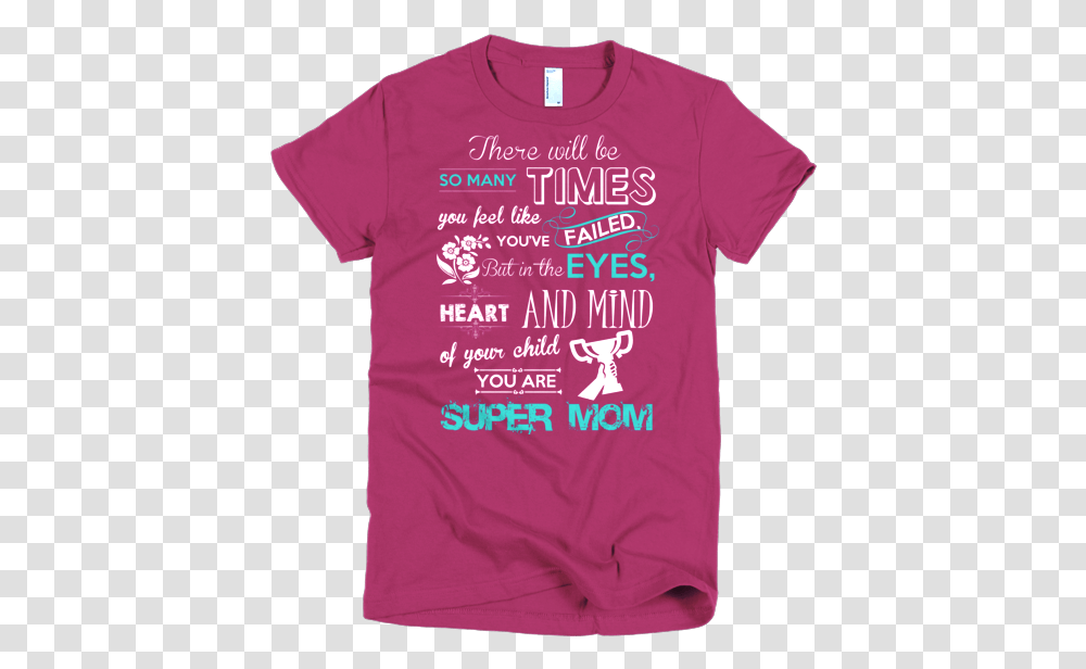 You Are Super Mom Active Shirt, Apparel, T-Shirt Transparent Png