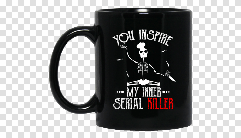 You Inspire My Inner Serial Killer 11oz 15oz Black Tim Burton You Can't Sit With Us, Coffee Cup, Stein, Jug, Weapon Transparent Png