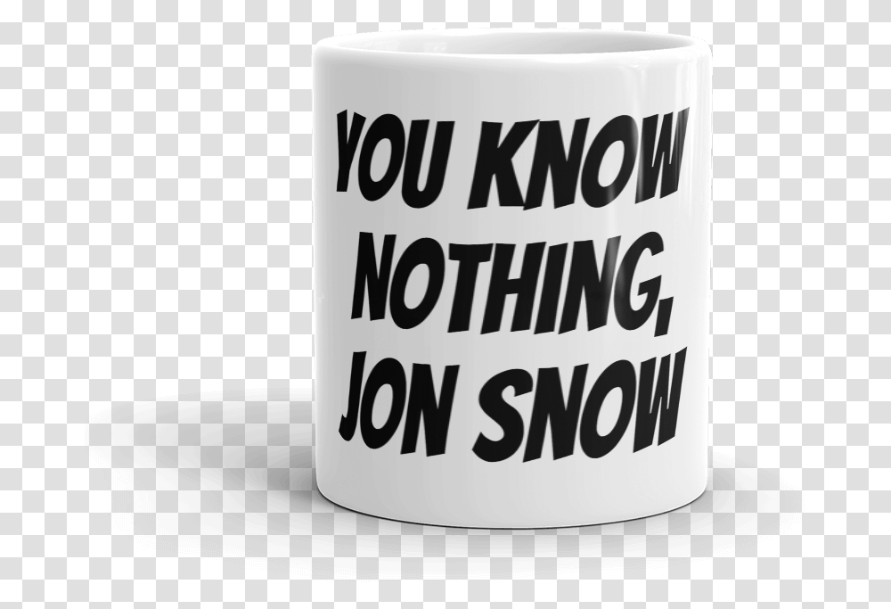 You Know Nothing Jon Snow Coffee Cup, Espresso, Beverage, Drink Transparent Png