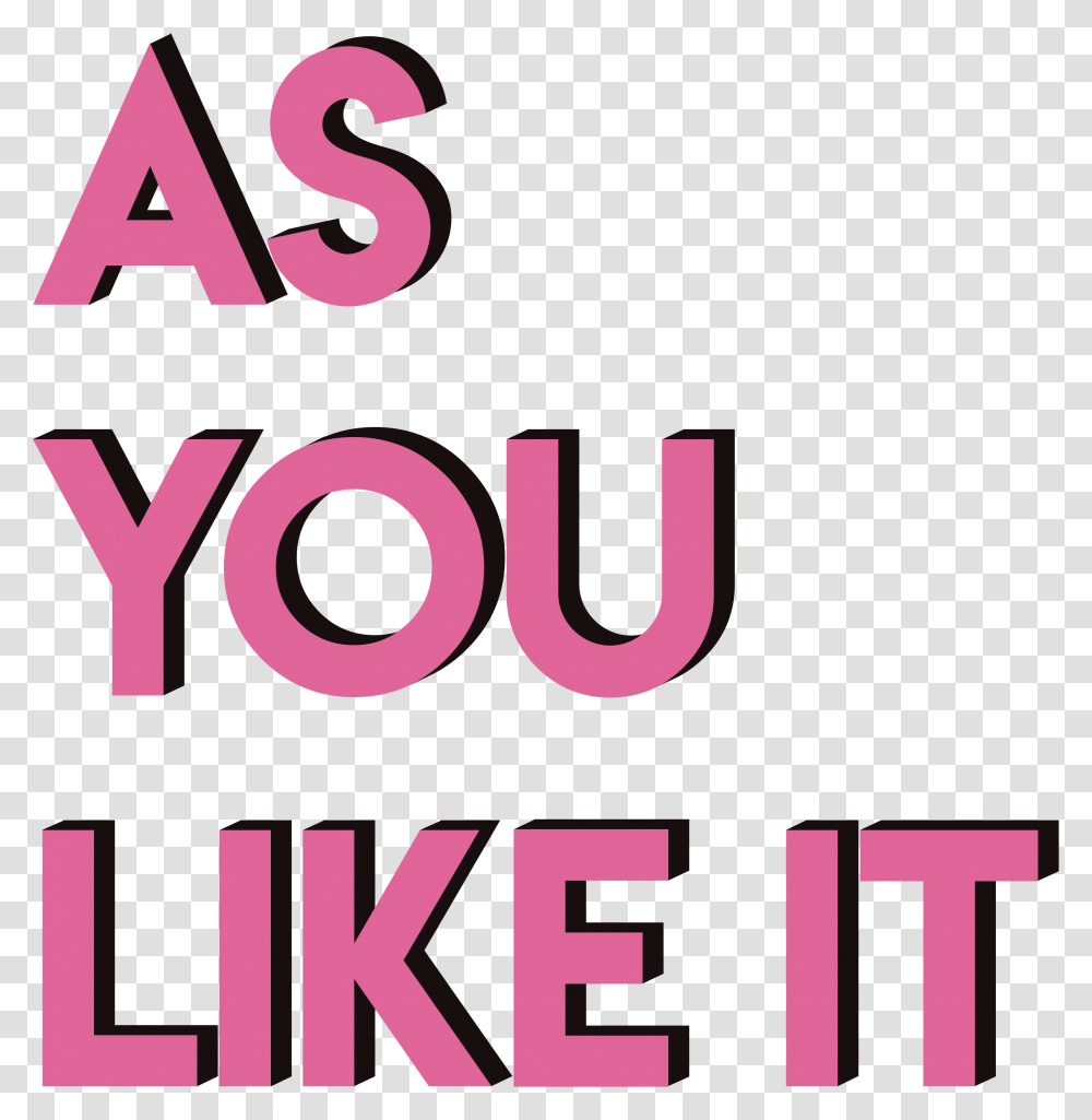 You Like You Like It, Number, Alphabet Transparent Png