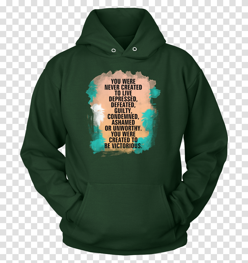 You Were Created To Be Victorious Inspirational Quote Hoodie Hoodie, Clothing, Apparel, Sweatshirt, Sweater Transparent Png