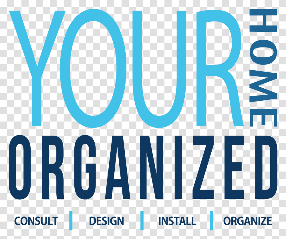 Your Home Organized Poster, Word, Alphabet, Housing Transparent Png