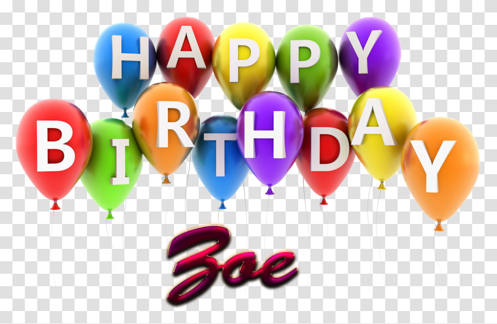Zoe Happy Birthday Balloons Name Happy Birthday Rano Cake, Number Transparent Png